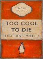 Too Cool To Die