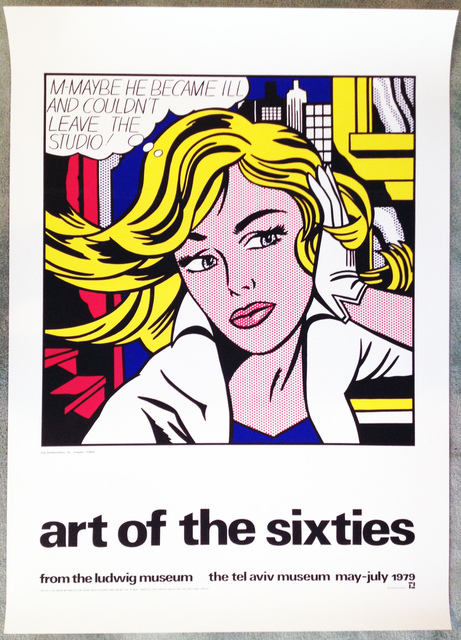 Roy Lichtenstein, ‘Art of the Sixties, from the Ludwig Museum, the Tel Aviv Museum, May to July 1979 (Un-Signed Poster)’, 1979, David Lawrence Gallery