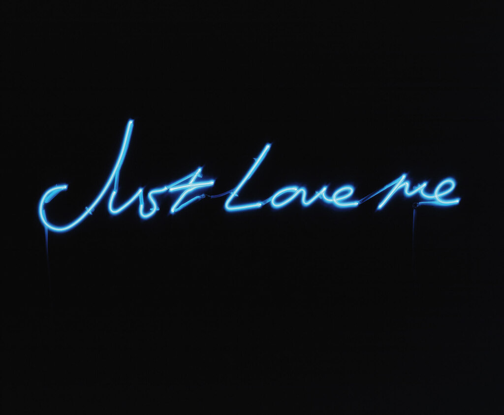 Tracey Emin - Just Love Me