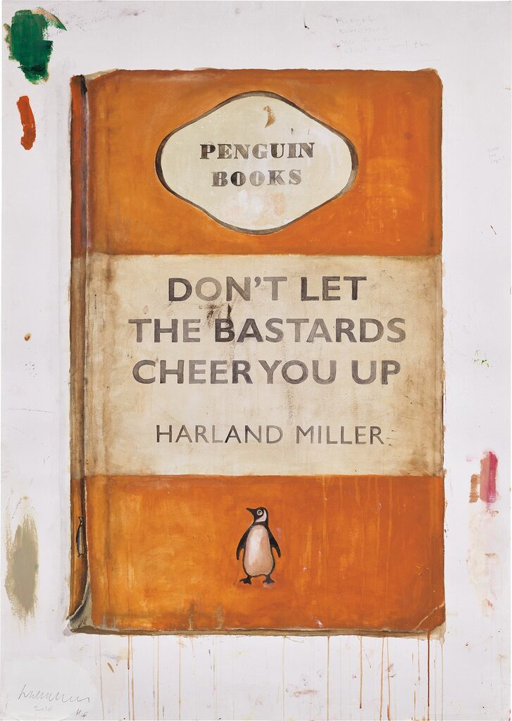 Harland Miller - Don’t Let The Bastards Cheer You Up