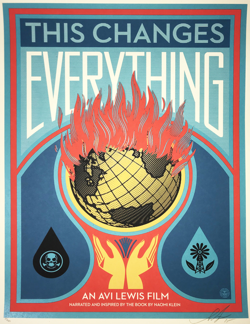 Shepard Fairey (OBEY), ‘This Changes Everything’, 2015, New Union Gallery