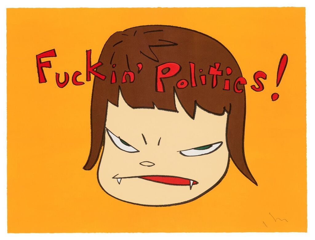 Yoshitomo Nara - Fuckin’ Politics!