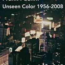Frank Paulin: Unseen Color 1956-2008