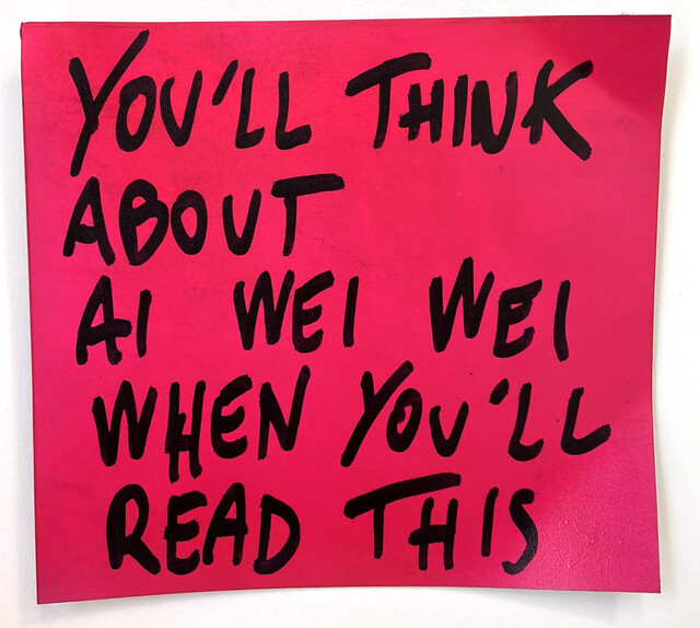 You'll think about Ai Wei Wei When you'll read this