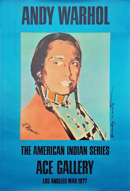 Andy Warhol, ‘The American Indian Series: Ace Gallery (Double Signed)’, 1977, Posters, Offset-Lithograph, Exhibition Poster, Graves International Art