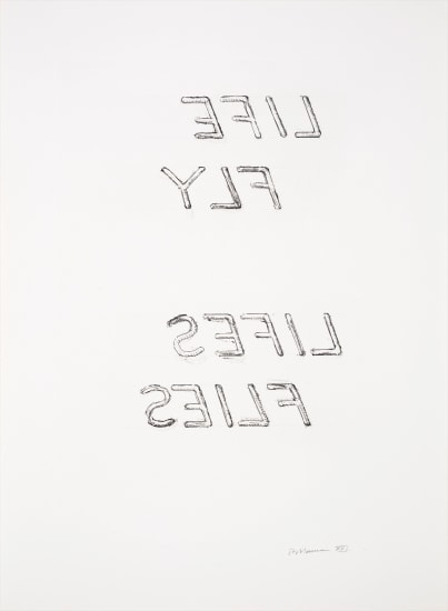Bruce Nauman, ‘Life fly Lifes Flies from the portfolio of Leo Castelli's 90th Birthday’, 1997, Hamilton-Selway Fine Art