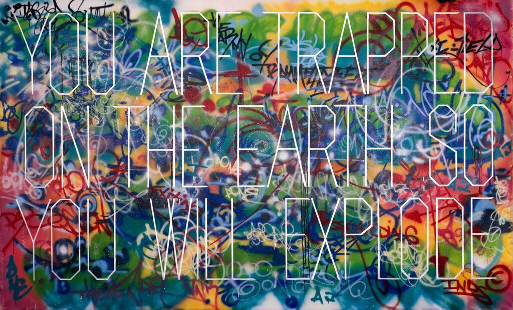 A-One / Jenny Holzer, The survival series: You are trapped on the earth so you will explode, 1983, collection Kröller-Müller Museum A-One / Jenny Holzer, The survival series: You are trapped on the earth so you will explode, 1983, collection Kröller-Müller Museum
