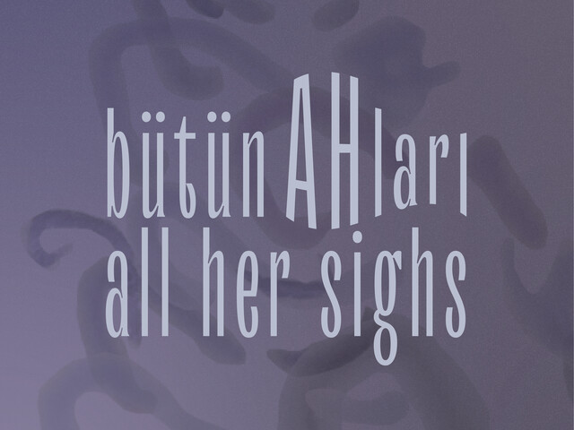 All Her Sighs — Zeyno Pekünlü (2024)
