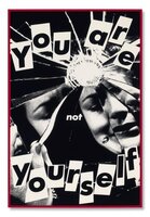 Untitled (You Are Not Yourself)