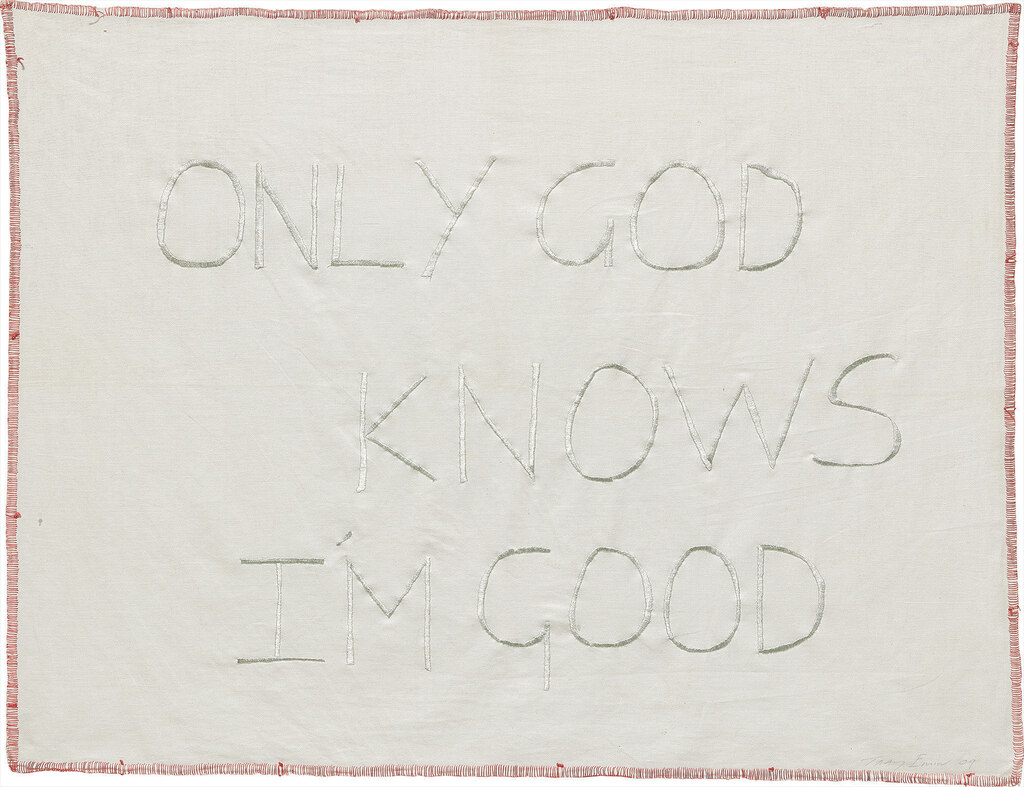 Tracey Emin - Only God Knows I'm Good