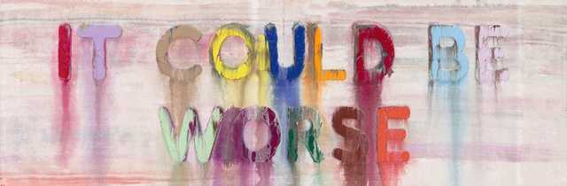 Mel Bochner, ‘It Could Be Worse ’, 2019, Painting, Oil on velvet, TOTAH