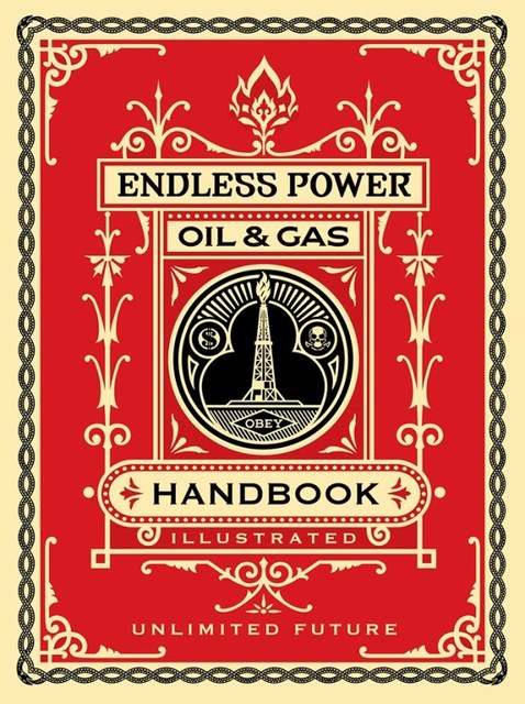 Shepard Fairey (OBEY), ‘Endless Power Handbook’, 2015, Dope! Gallery