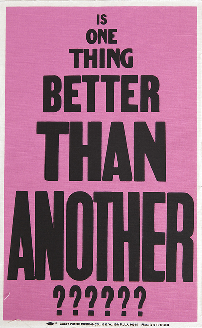 Allen Ruppersberg, ‘Poster Object (Is One Thing Better Than Another?????)’, 1988, Other, Silkscreen in linen, Parque Galería