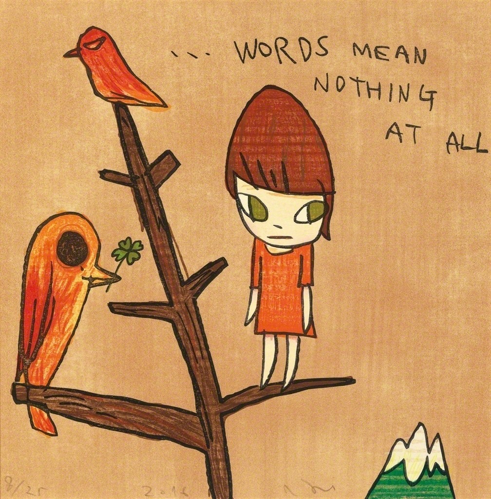 Yoshitomo Nara - Words Mean Nothing at All
