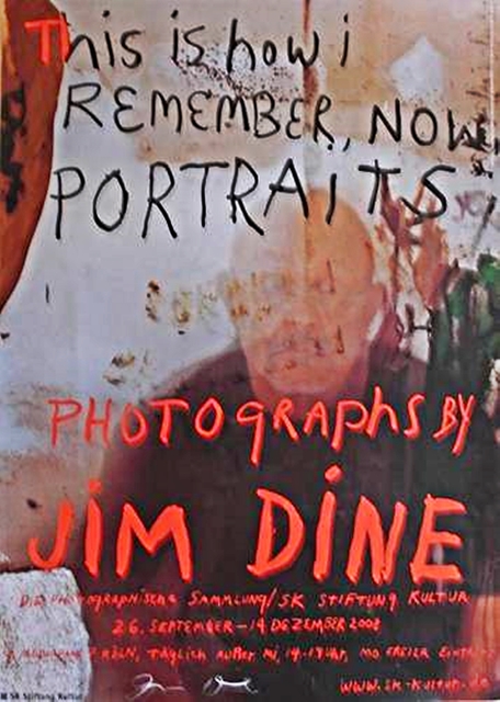 Jim Dine, ‘This is How I Remember Now (Hand Signed)’, 2008, Ephemera or Merchandise, Offset Lithograph Poster (Hand Signed) - unframed, Alpha 137 Gallery