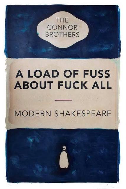 The Connor Brothers A Load Of Fuss About Fuck All Modern