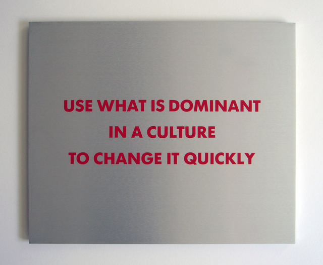 Jenny Holzer, ‘Selection from the SURVIVAL SERIES (Use what is dominant...)’, 1983-1985, Print, Silkscreen on brushed aluminum, Carolina Nitsch Contemporary Art