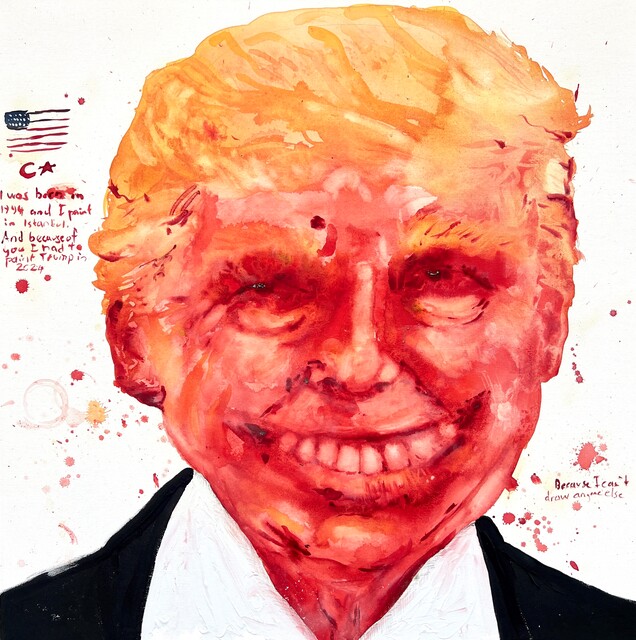 Because of you I had to paint trum-p in 2024