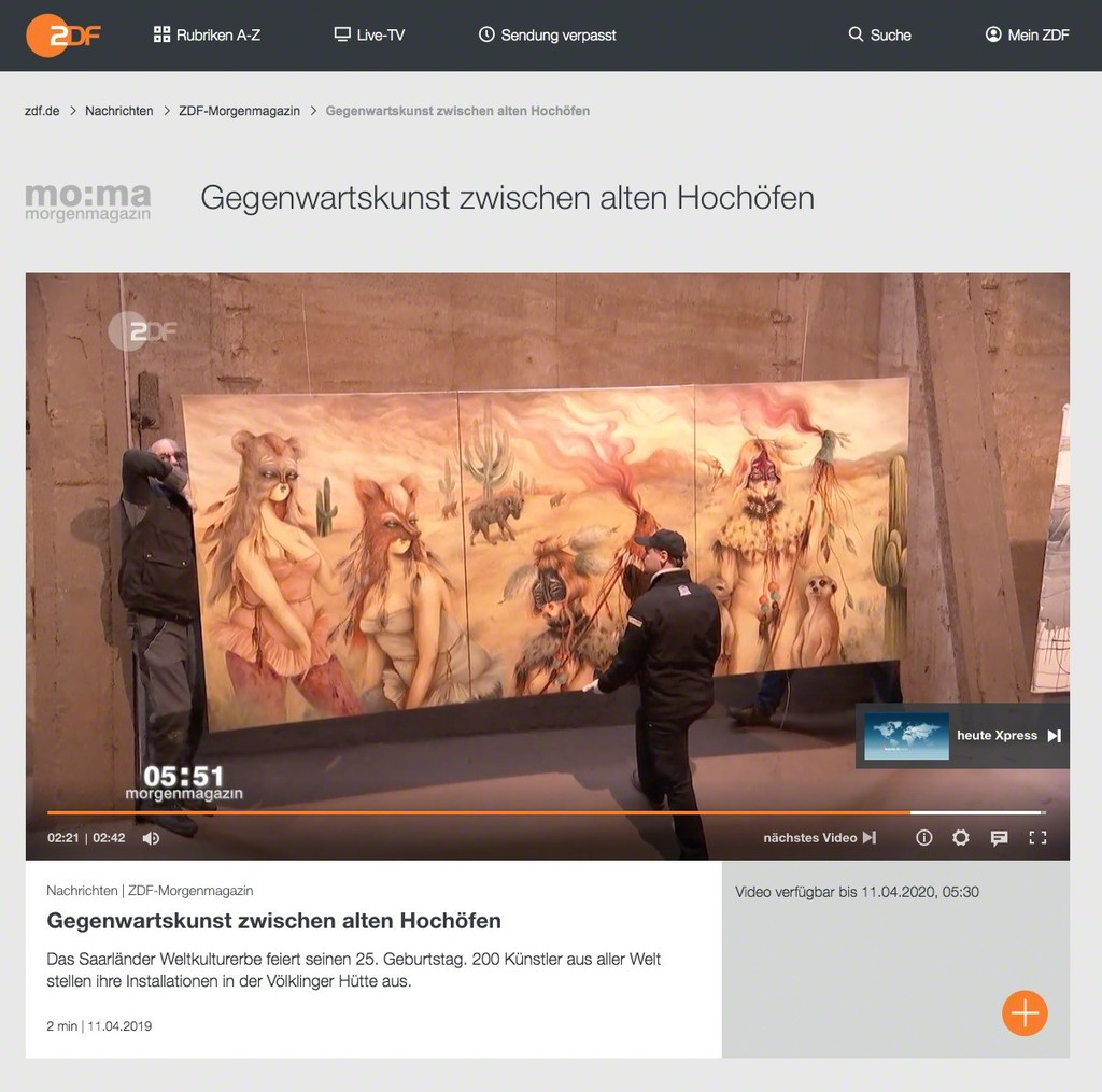 Short report about the UrbanArt! Biennale 2019 in Völklingen;
seen 11.04.2019 at ZDF Morgenmagazin
Full clip (in German) at:
https://www.zdf.de/nachrichten/zdf-morgenmagazin/gegenwartskunst-zwischen-alten-hochoefen-100.html Short report about the UrbanArt! Biennale 2019 in Völklingen;
seen 11.04.2019 at ZDF Morgenmagazin
Full clip (in German) at:
https://www.zdf.de/nachrichten/zdf-morgenmagazin/gegenwartskunst-zwischen-alten-hochoefen-100.html