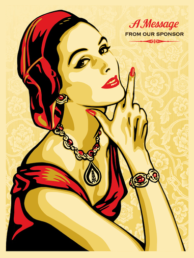 Shepard Fairey, ‘A Message From Our Sponsor’, 2015, Print, Speckletone paper, AYNAC Gallery