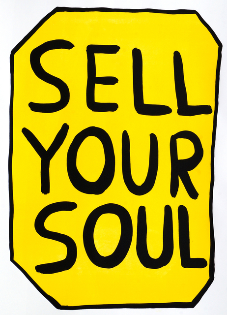 David Shrigley, ‘Sell Your Soul’, 2012, Roseberys