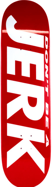 Barbara Kruger, ‘Dont Be a Jerk’, 2017, Alpha 137 Gallery