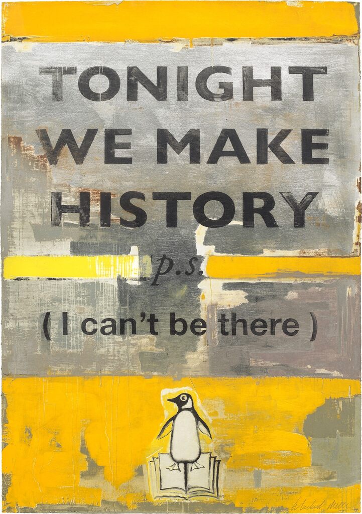 Harland Miller - Tonight We Make History (P.S. I can't be there)