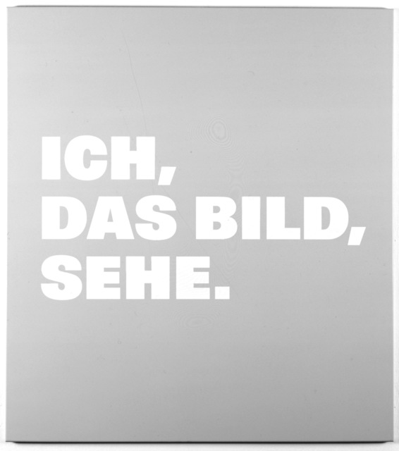 Remy Zaugg, ‘Neue Bilder 48a, Ich,/das Bild,/sehe.’, 1998, Painting, Aluminium, varnish, silkscreen, clear vanish, Barbara Gross
