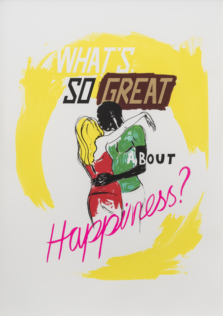 Charles Avery, ‘Untitled (What’s so great about Happiness?)’, 2014, Print, Screen print on 315gsm paper, unframed, GRIMM