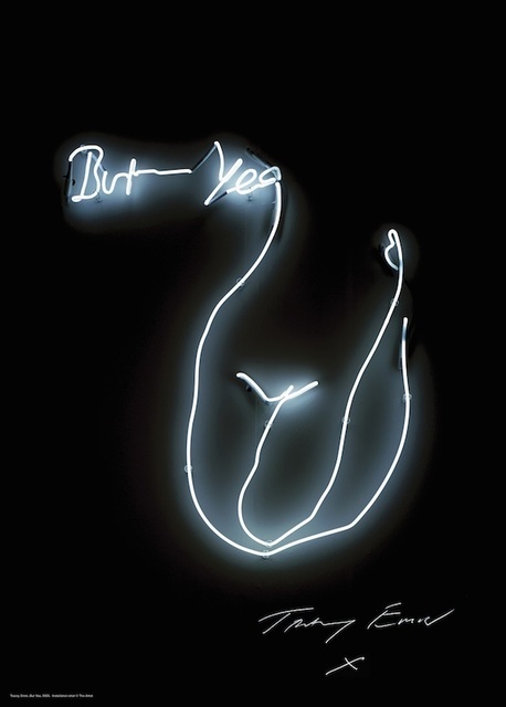 Tracey Emin, ‘But Yea’, 2015, Posters, Poster on 250 gsm silk finish paper, Lougher Contemporary