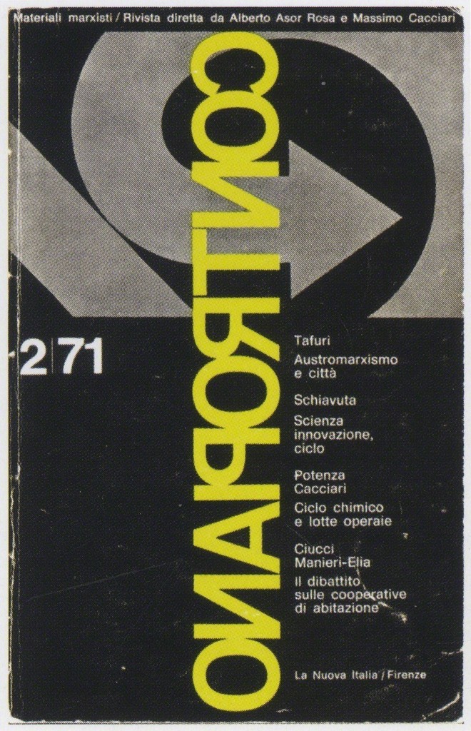 Image: Cover of Contropiano, no. 2 (1971, detail). Featured in Pier Vittorio Aureli, The Project of Autonomy, n.p. (c) Princeton Architectural Press and the Buell Center. Courtesy of Verina Gfader. Image: Cover of Contropiano, no. 2 (1971, detail). Featured in Pier Vittorio Aureli, The Project of Autonomy, n.p. (c) Princeton Architectural Press and the Buell Center. Courtesy of Verina Gfader.
