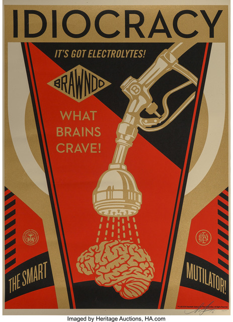 Shepard Fairey (OBEY), ‘Idiocracy, poster’, 2016, Heritage Auctions