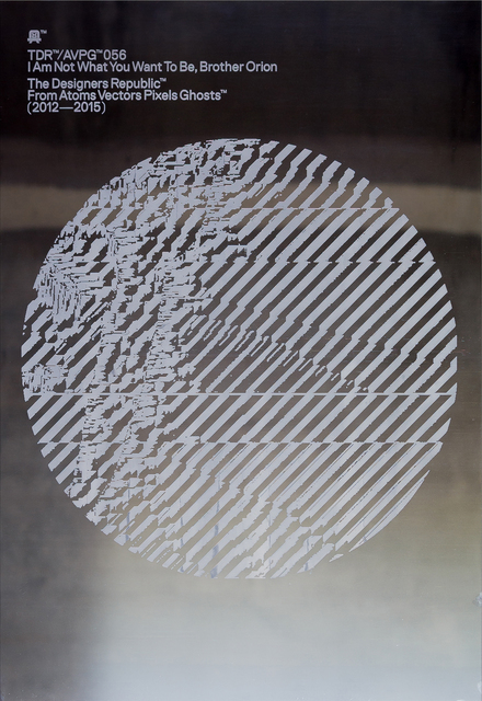 The Designers Republic™, ‘I Am Not What You Want To Be, Brother Orion’, 2015, S1 Artspace