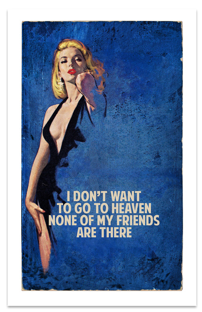 The Connor Brothers, ‘I Don't Want To Go To Heaven’, 2017, Maddox Gallery