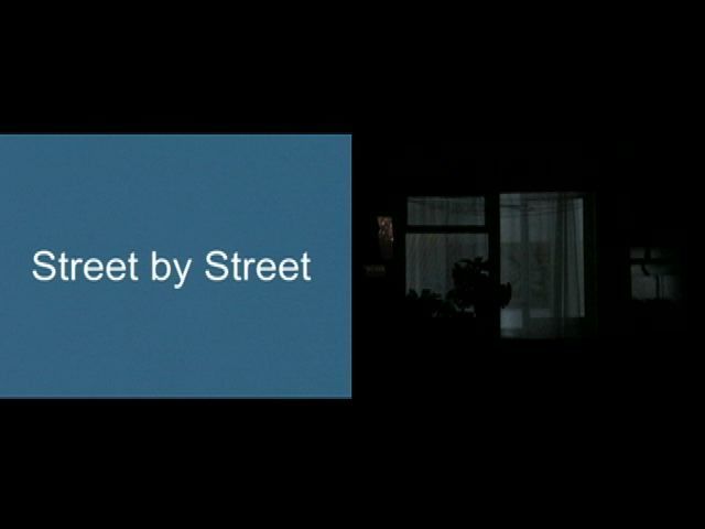 Fani Zguro, Street by Street, two channel, color, sound, 8 min, 2007, courtesy of the artist Fani Zguro, Street by Street, two channel, color, sound, 8 min, 2007, courtesy of the artist