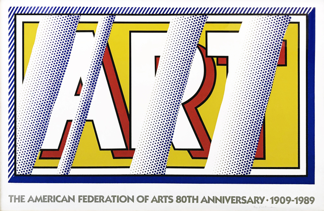 Roy Lichtenstein, ‘ART: THE AMERICAN FEDERATION OF ARTS 80TH ANNIVERSARY’, ca. 1988, Print, SCREENPRINT, Gallery Art
