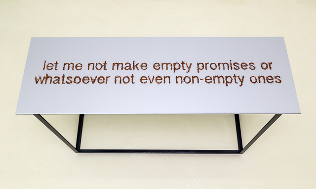 Paloma Polo, ‘Let me not make empty promises or whatsoever not even non-empty ones’, 2014, Umberto Di Marino