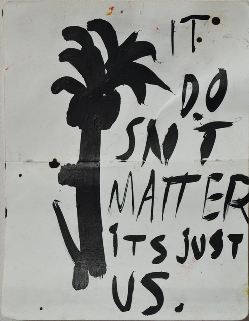 Ed Burkes, ‘It Doesn't Matter It's Just Us’, 2018, Arusha Gallery