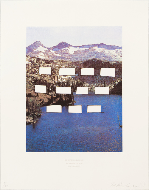 Ed Ruscha, ‘Be Careful Else We Be Bangin' On You - You Hear Me?’, 2001, Print, 4-color photogravure with screenprinted text, Various Small Fires