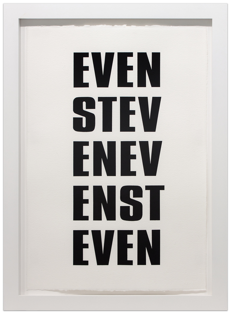 Kay Rosen, ‘EVEN STEVEN’, 2015-2016, Krakow Witkin Gallery
