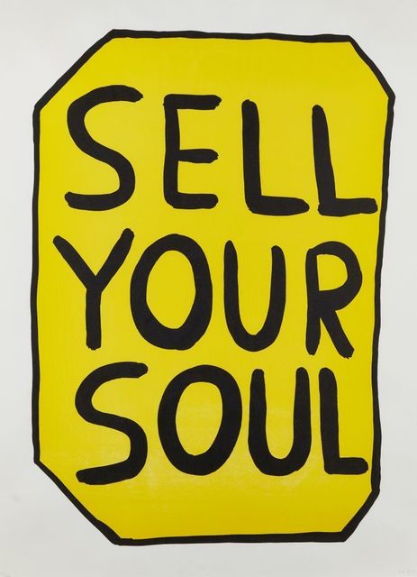 David Shrigley, ‘Sell Your Soul’, 2012, Roseberys