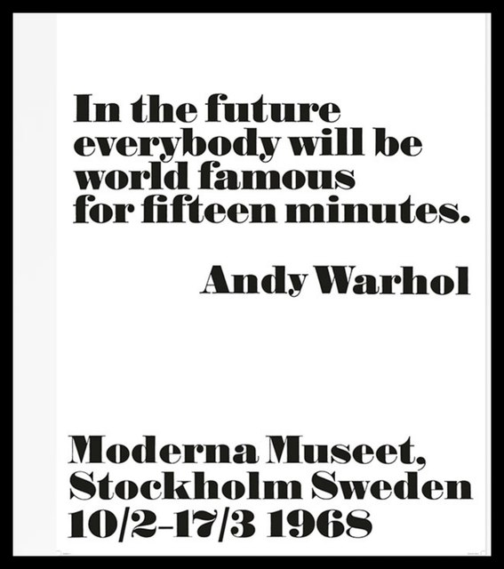 Andy Warhol, ‘In the Future, Everybody Will Be World Famous for Fifteen Minutes, 1968’, 2008, Alpha 137 Gallery