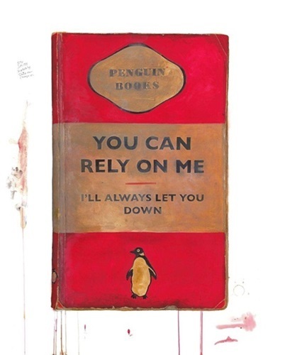 Harland Miller, ‘You Can Rely On Me, I'll Always Let You Down’, 2011, Maddox Gallery