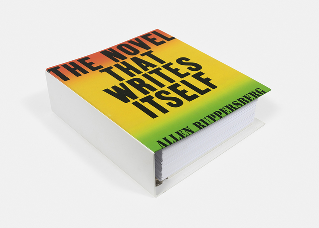 Allen Ruppersberg, ‘The Novel That Writes Itself ’, 1978, Print, Binder, 468 printed pages, mfc - michèle didier