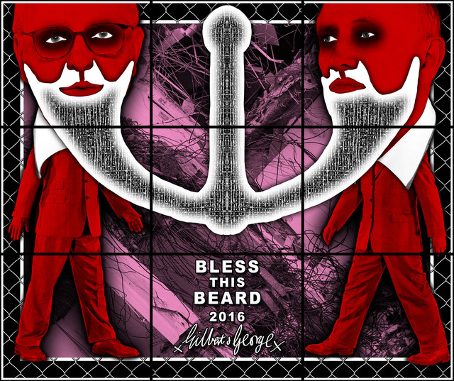 Gilbert and George, ‘BLESS THIS BEARD’, 2017, Lehmann Maupin
