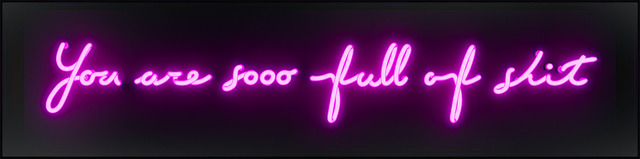 David Drebin, ‘You're so full if shit’, 2017, Sculpture, Neon Light Installation in a smoked acrylic box, Art Angels