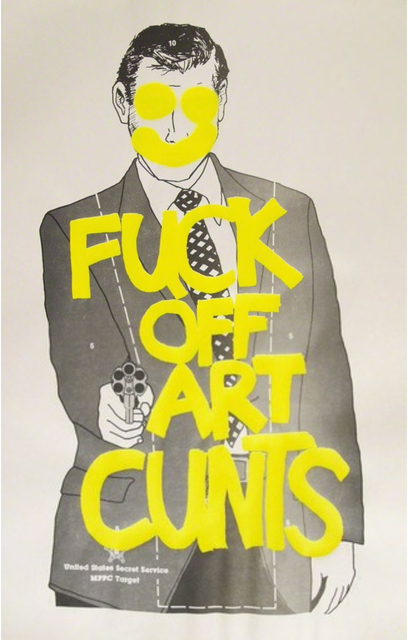 Simon Thompson, ‘Fuck Off Art Cunts (Yellow)’, 2012, Print, Color Screenprint on original target Practice newsprint, Robert Fontaine Gallery