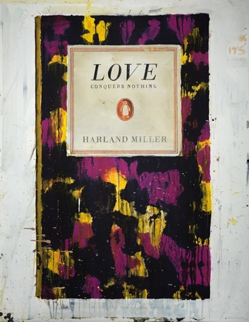 Harland Miller, ‘Love Conquers Nothing’’, 2011, Print, Inkjet Print, Maddox Gallery