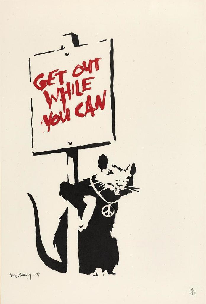 Banksy - GET OUT WHILE YOU CAN