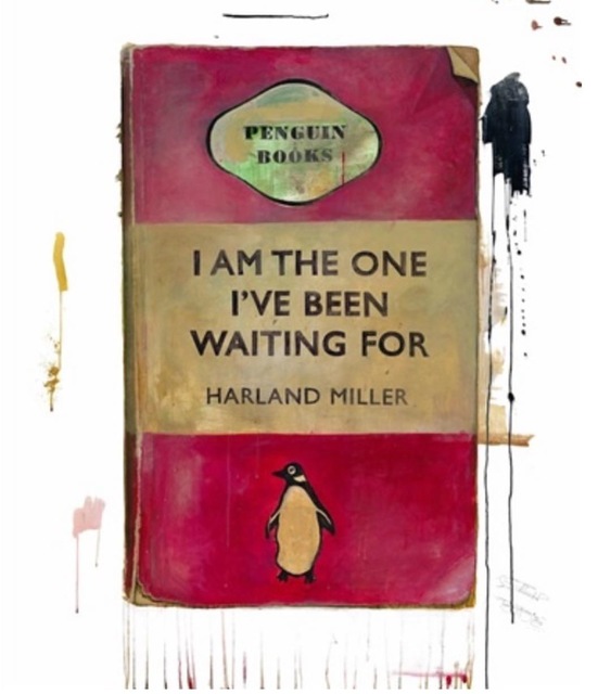 Harland Miller, ‘I Am The One I’ve Been Waiting For’, Rhodes